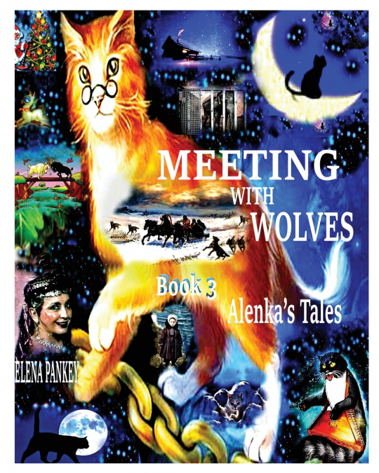 Meeting with Wolves. Alenka’s Tales. Book 3