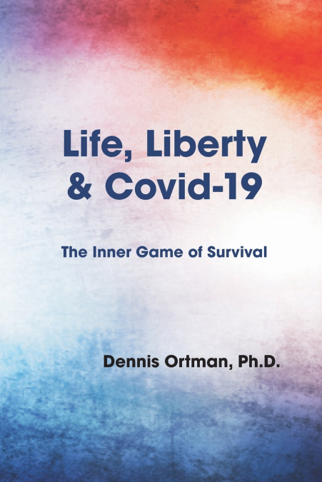 Life, Liberty, and Covid-19