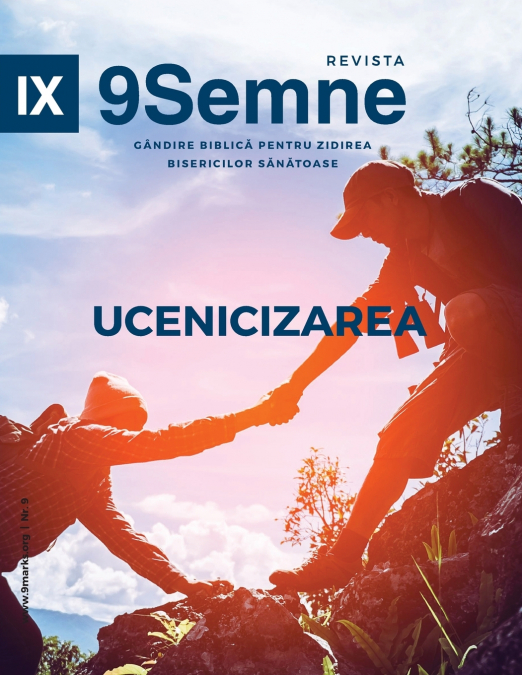 Discipleship | 9Marks Romanian Journal / Ucenicizarea (9Semne)