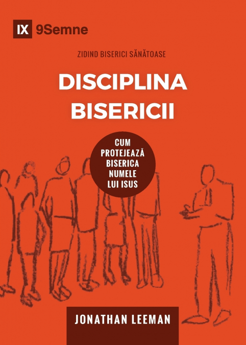 Disciplina Bisericii (Church Discipline) (Romanian)