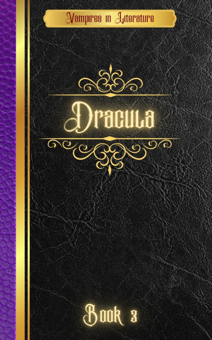 Vampires in Literature; Dracula