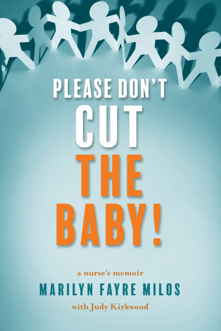 Please Don’t Cut the Baby