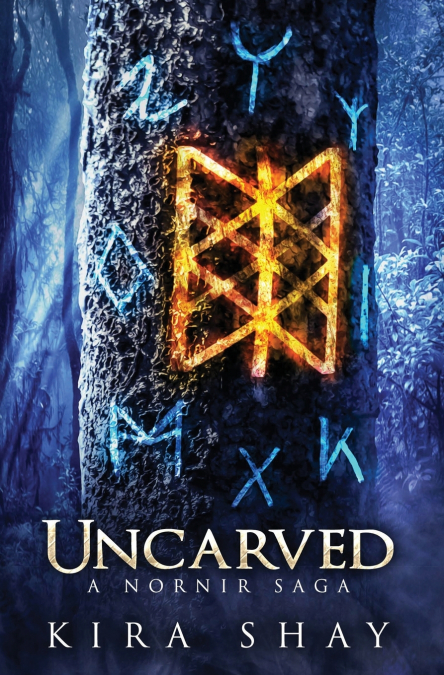 Uncarved - A Nornir Saga