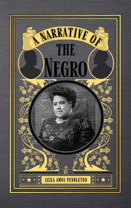 A Narrative of the Negro