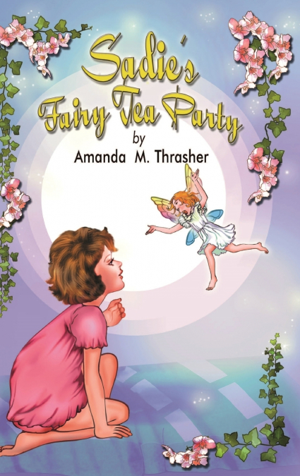Sadie’s Fairy Tea Party