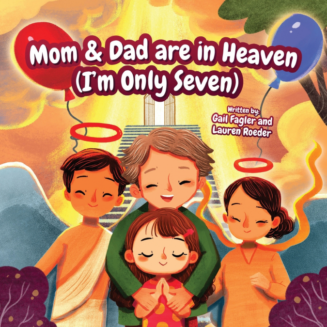 Mom & Dad are in Heaven (I’m Only Seven)