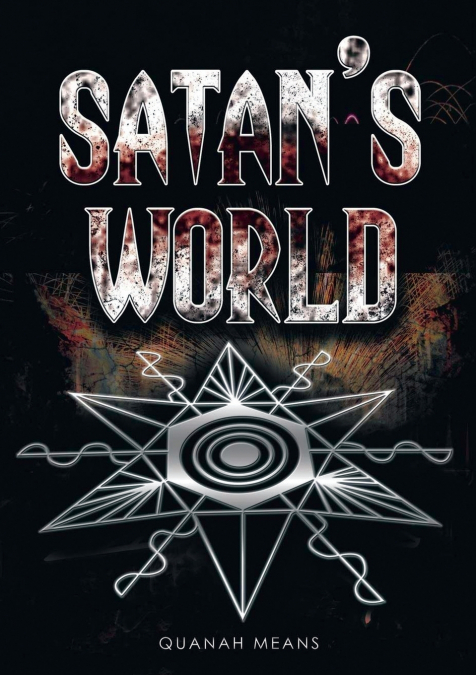 Satan’s World