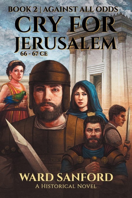 Cry For Jerusalem - Book 2 66-67 CE