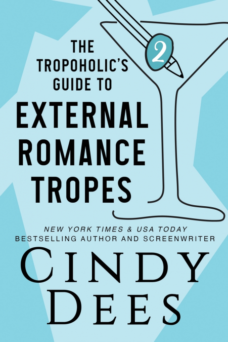 The Tropoholic’s Guide to External Romance Tropes