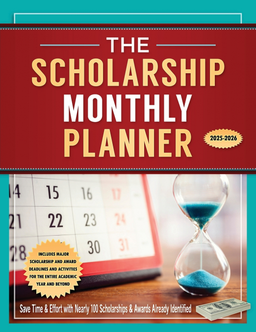 The Scholarship Monthly Planner 2025-2026