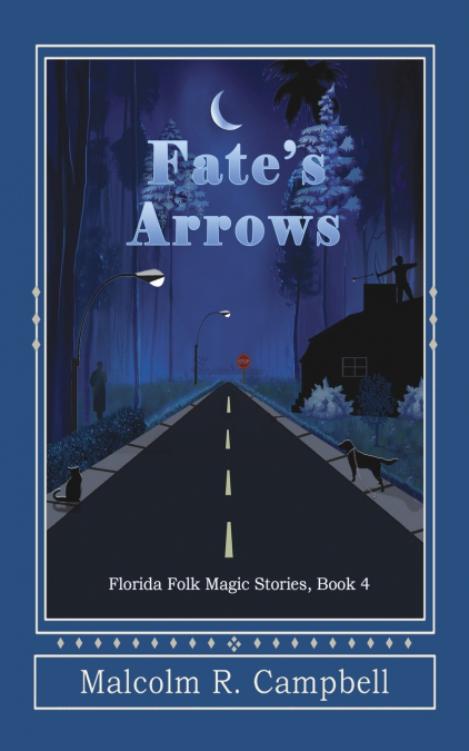 Fate’s Arrows