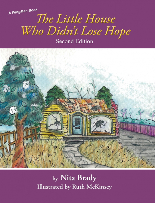 The Little House Who Didn’t Lose Hope Second Edition