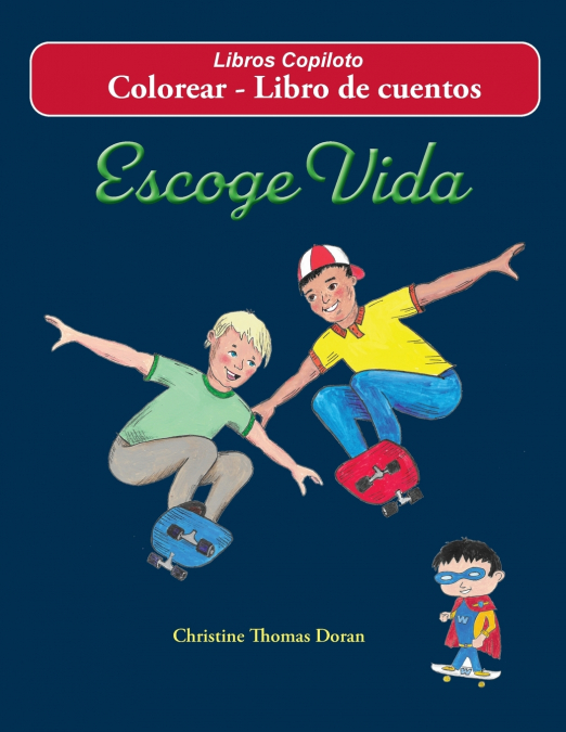 Escoge Vida - Colorear - Libro de cuentos