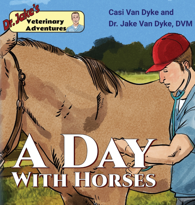 Dr. Jake’s Veterinary Adventures