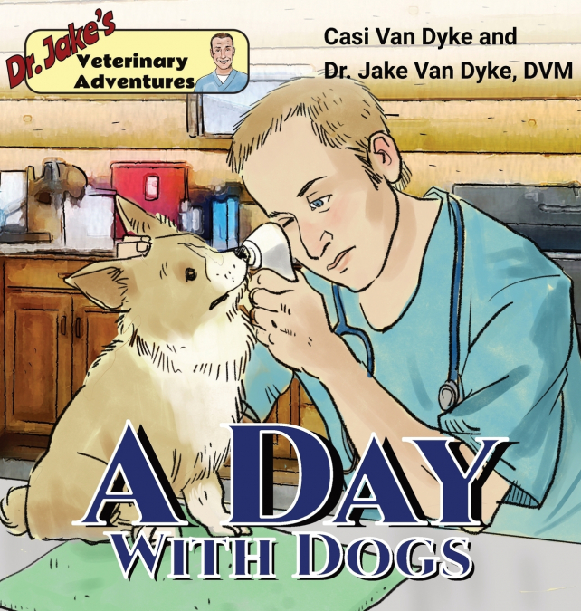 Dr. Jake’s Veterinary Adventures