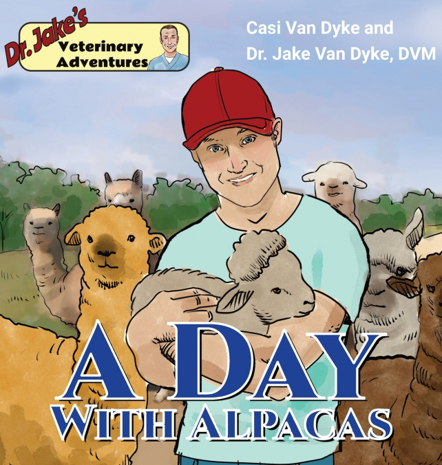 Dr. Jake’s Veterinary Adventures