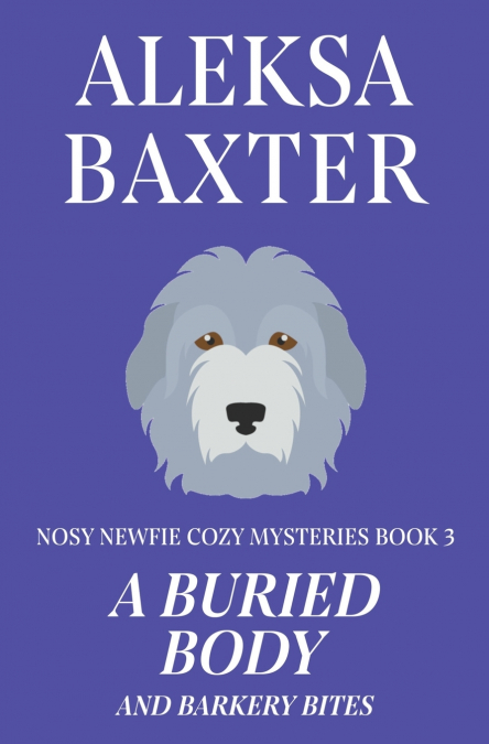 A Buried Body and Barkery Bites