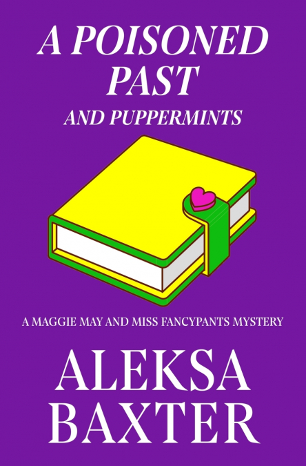 A Poisoned Past and Puppermints