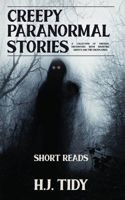 Creepy Paranormal Stories