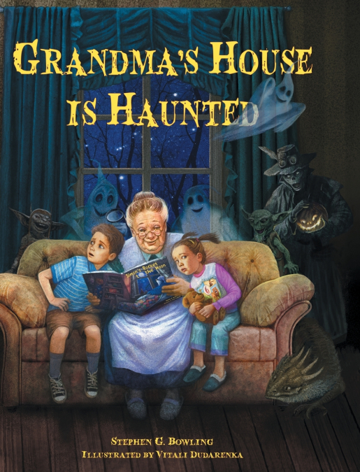 Grandma’s House is Haunted