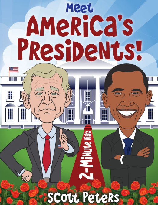 Meet America’s Presidents!