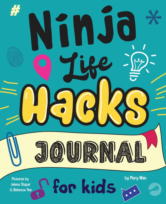Ninja Life Hacks Journal for Kids