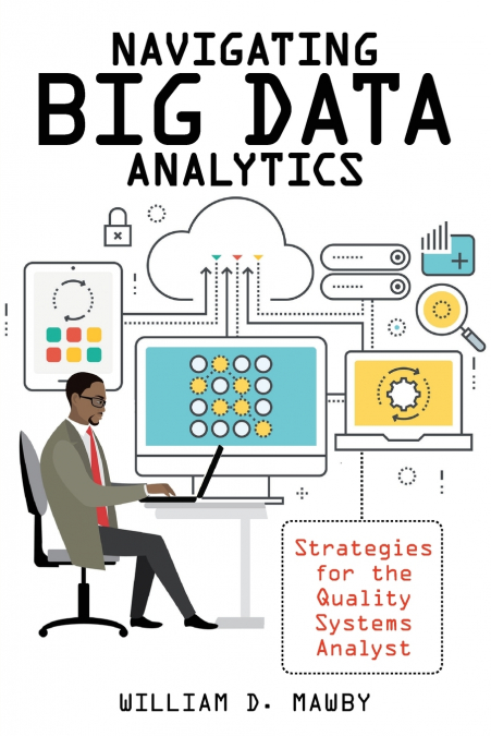 Navigating Big Data Analytics