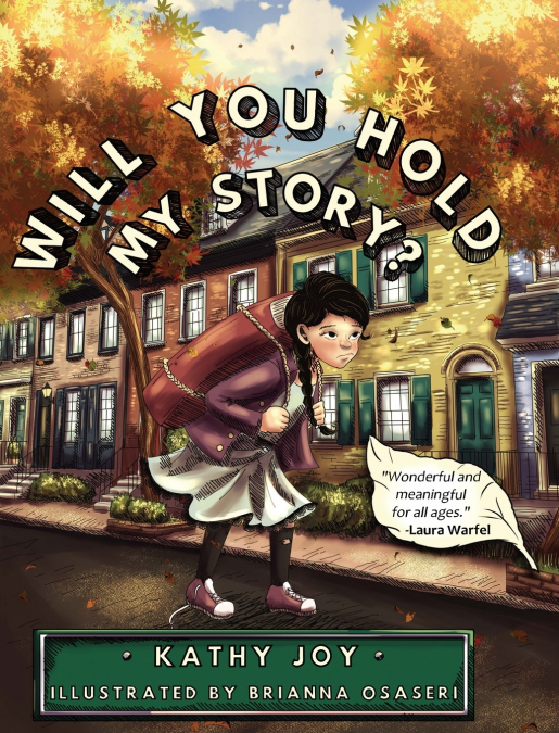 Will You Hold My Story?