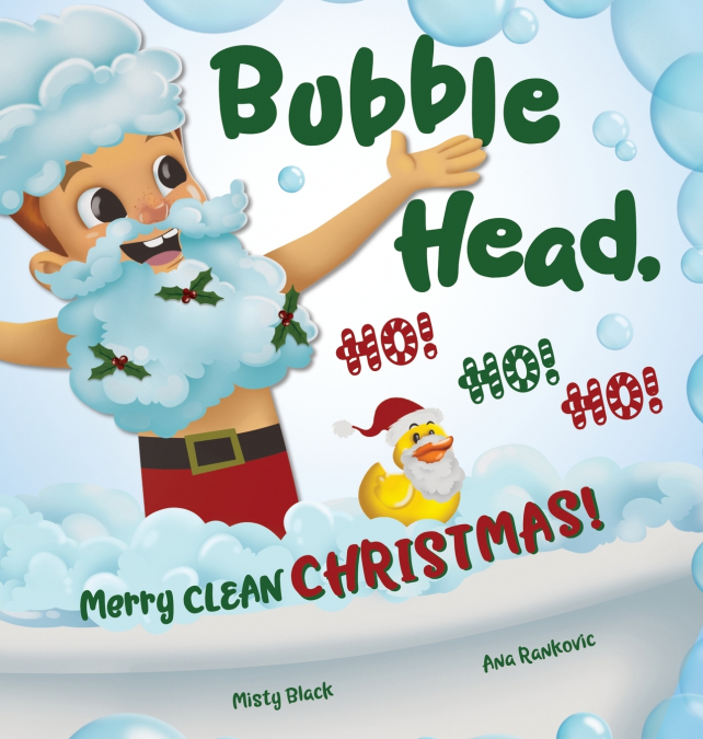 Bubble Head, HO! HO! HO!