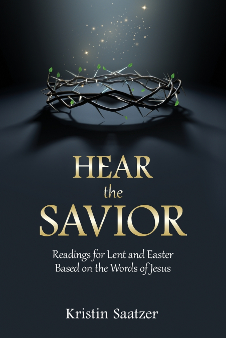 Hear the Savior