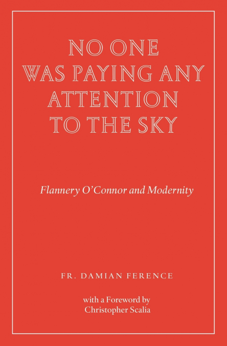 No One Was Paying Any Attention to the Sky