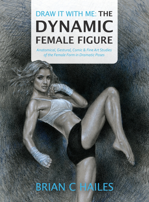 Draw It With Me - The Dynamic Female Figure