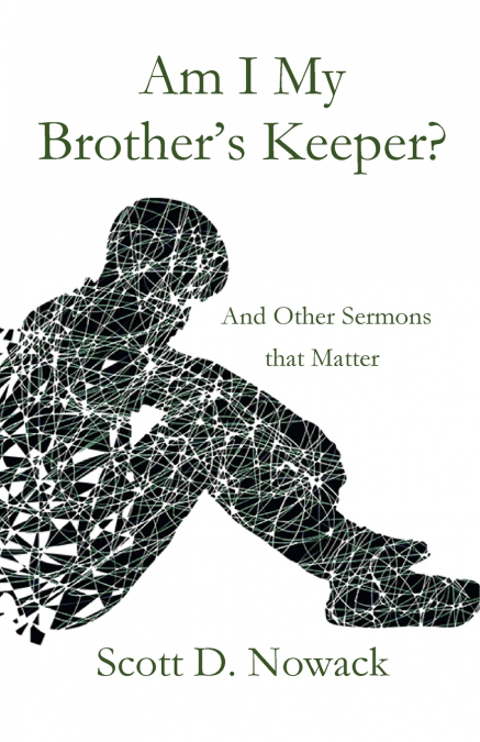 Am I My Brother’s Keeper