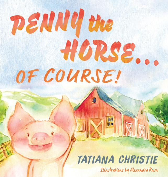 Penny the Horse...Of Course!