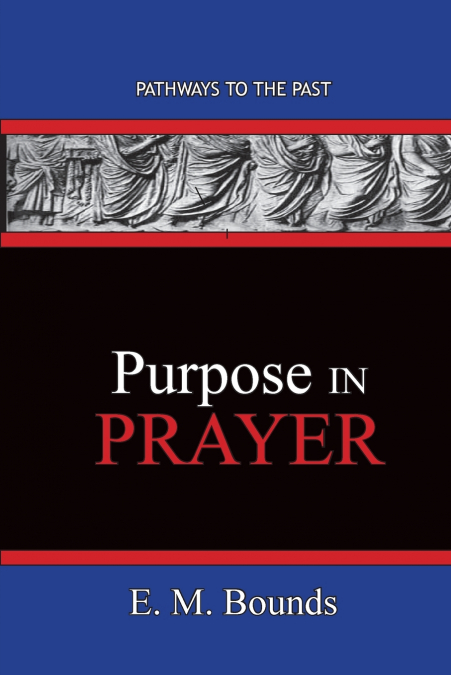 Purpose In Prayer