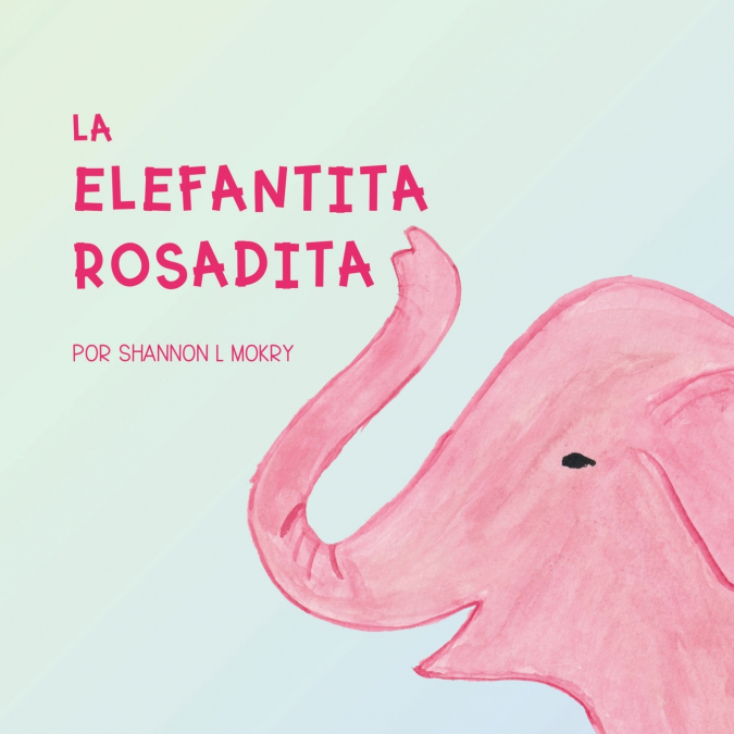 La Elefantita Rosadita