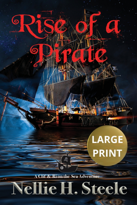 Rise of a Pirate Large Print