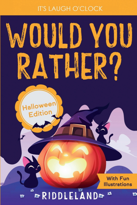 It’s Laugh O’Clock - Would You Rather? Halloween Edition