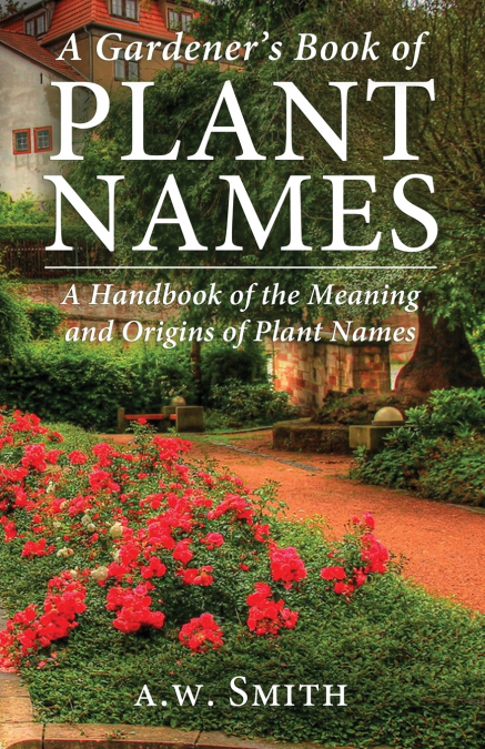 A Gardener’s Book of Plant Names