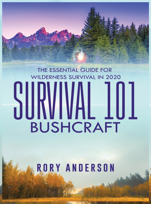Survival 101 Bushcraft
