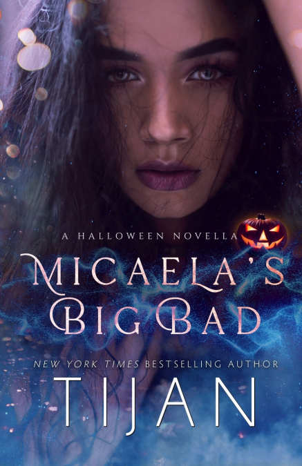 Micaela’s Big Bad