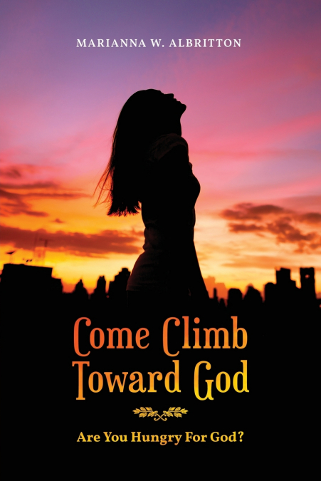 Come Climb Toward God
