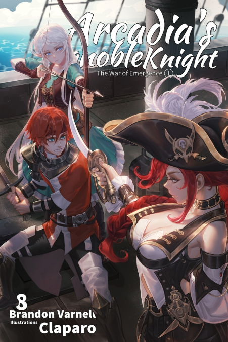 Arcadia’s Ignoble Knight, Vol. 8