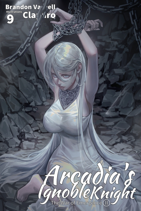 Arcadia’s Ignoble Knight, Vol. 9