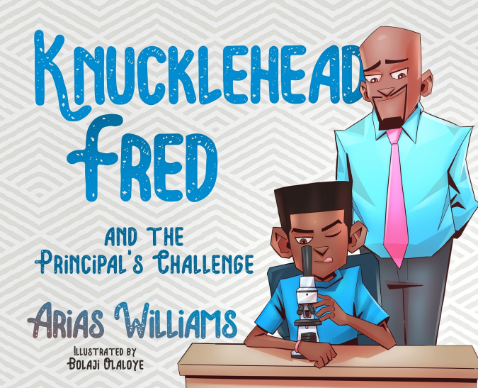 Knucklehead Fred and the Principal’s Challenge
