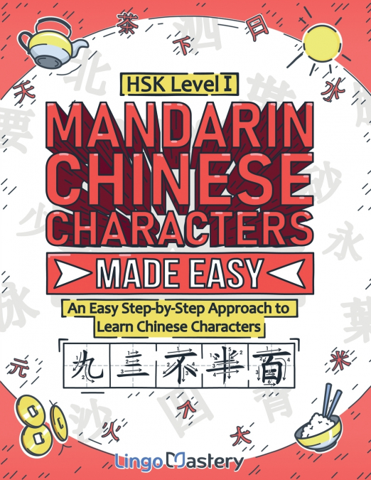 Mandarin Chinese Characters Made Easy