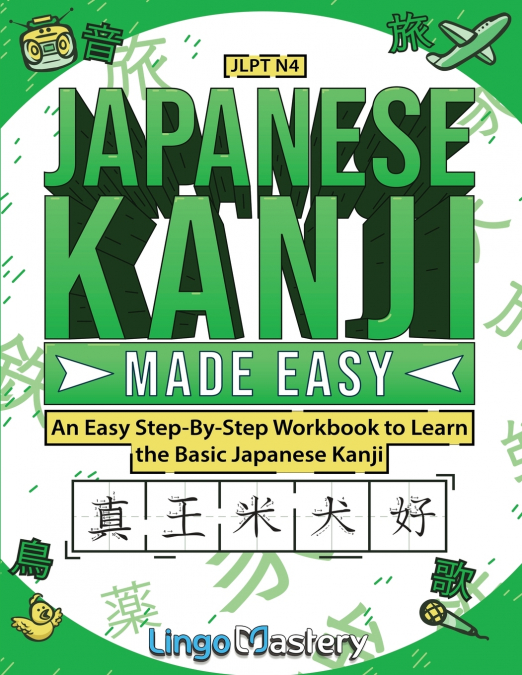 Japanese Kanji Made Easy