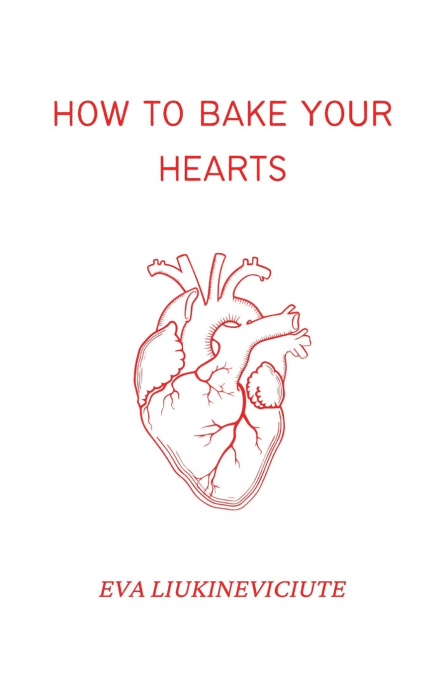 How to Bake Your Hearts