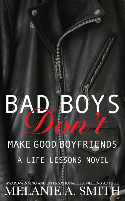 Bad Boys Don’t Make Good Boyfriends
