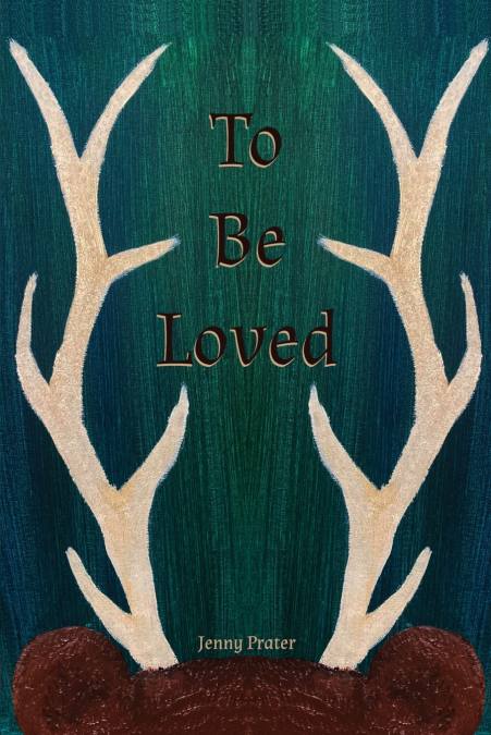 To Be Loved